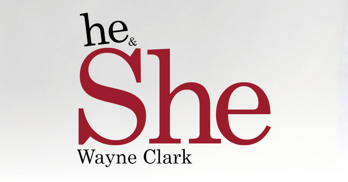 Image text: he and She, Wayne Clark