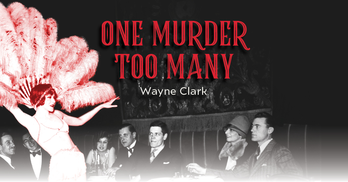 Image text: one murder too many, Wayne Clark. Photo of a woman dancing in a bar.