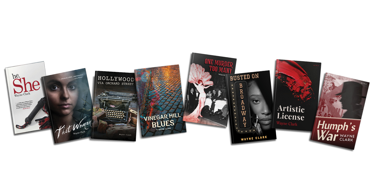 Front covers of all of the novels Wayne Clark has written